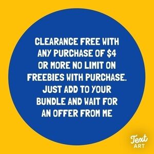 🔵 = Free Clearance Items with any purchase of $4 or more. No limit on freebies